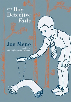 The Boy Detective Fails by Meno, Joe