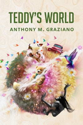 Teddy's World by Graziano, Anthony