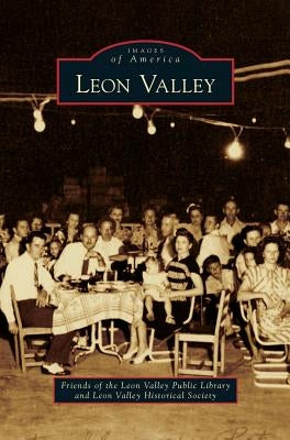 Leon Valley by Friends of the Leon Valley Public Librar