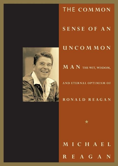 The Common Sense of an Uncommon Man by Denney, Jim