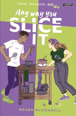 Any Way You Slice It by McDonnell, MÃ©abh