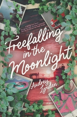 Freefalling in the Moonlight by Lynden, Audrey