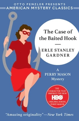 The Case of the Baited Hook by Gardner, Erle Stanley