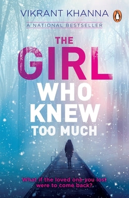 Girl Who Knew Too Much by Khanna, Vikrant