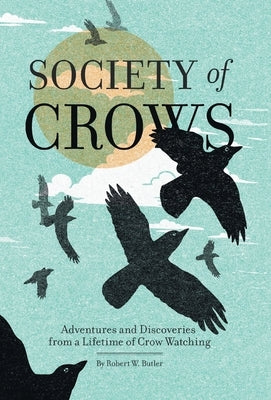 Society of Crows by Butler, Robert W.