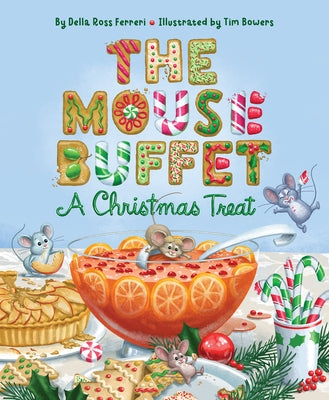 The Mouse Buffet: A Christmas Treat by Ferreri, Della Ross