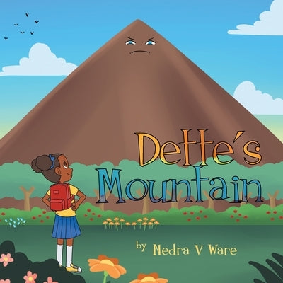 Dette's Mountain by Ware, Nedra V.