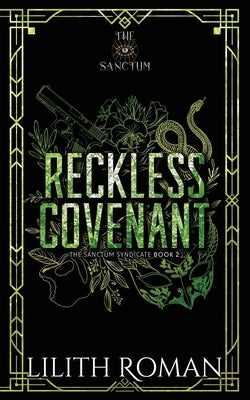 Reckless Covenant: a Second Chance Mafia Romance Discreet Edition by Roman, Lilith