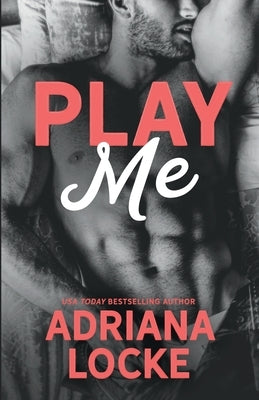 Play Me by Locke, Adriana