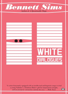 White Dialogues by Sims, Bennett