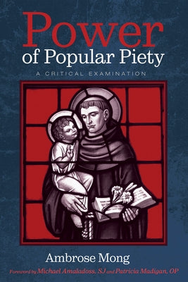 Power of Popular Piety by Mong, Ambrose