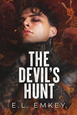 The Devil's Hunt: A Dark Legacy Romance by Emkey, E. L.