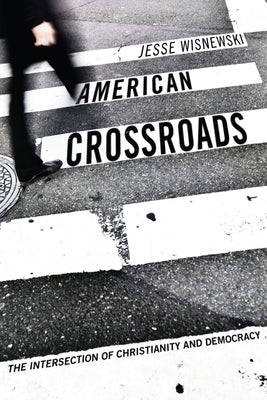 American Crossroads by Wisnewski, Jesse
