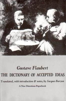 Dictionary of Accepted Ideas by Flaubert, Gustave