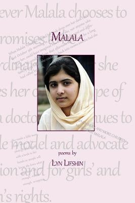 Malala by Lifshin, Lyn