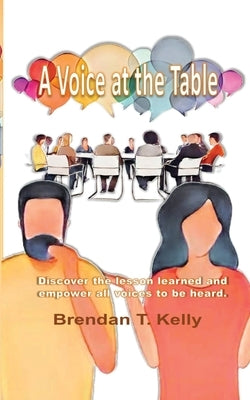 A Voice at The Table by Kelly, Brendan
