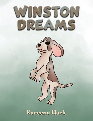 Winston Dreams by Clark, Kareena