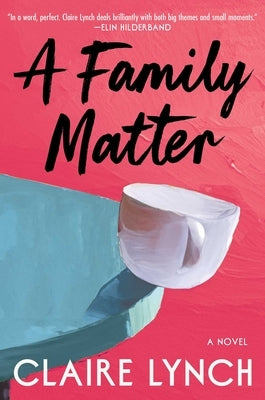 A Family Matter by Lynch, Claire
