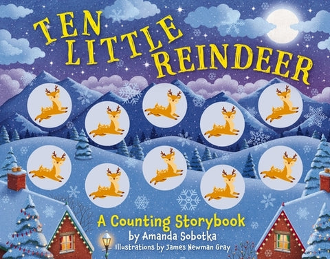 Ten Little Reindeer: A Magical Counting Storybook by Sobotka, Amanda