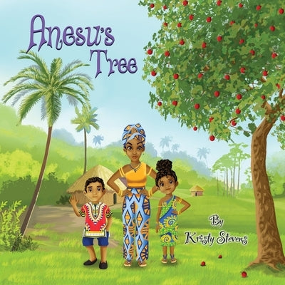 Anesu's Tree by Stevens, Kristy