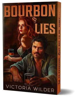 Bourbon & Lies (Deluxe Edition) by Wilder, Victoria