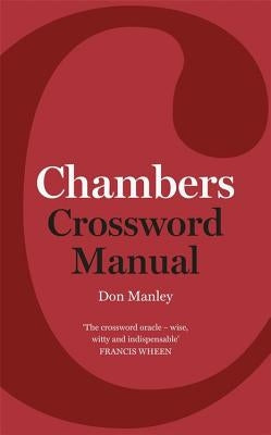 Chambers Crossword Manual: 5th Edition by Manley, Don