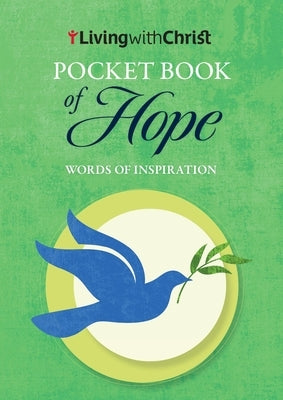 Pocket Book of Hope: Words of Inspiration by Living with Christ