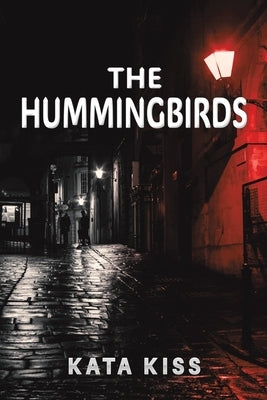 The Hummingbirds by Kiss, Kata