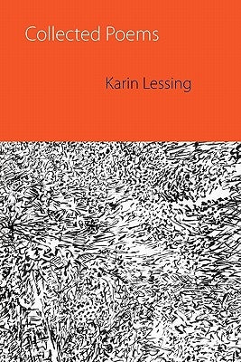 Collected Poems by Lessing, Karin