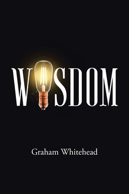 Wisdom by Whitehead, Graham