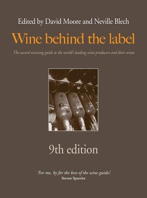 Wine behind the label 9th edition by Moore, David