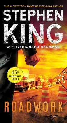 Roadwork by King, Stephen