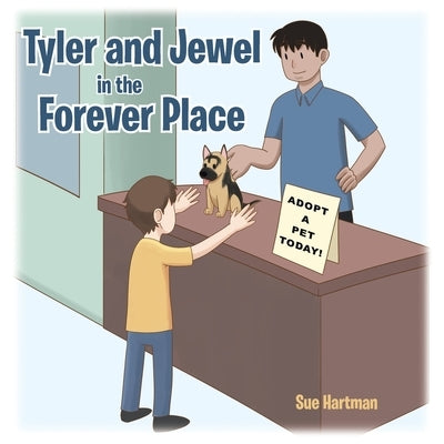 Tyler and Jewel in the Forever Place by Hartman, Sue