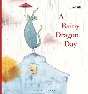 A Rainy Dragon Day by VÃ¶lk, Julie