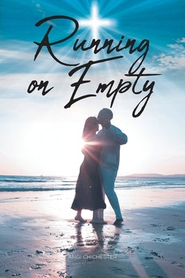Running on Empty by Chichester, Angi