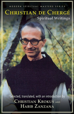 Christian de Cherge: Spiritual Writings by Krokus, Christian S.