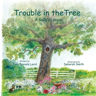 Trouble In The Tree by Laird, Judy Daniels