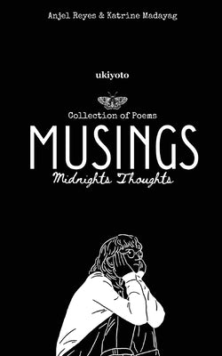 Musings by Anjel Reyes