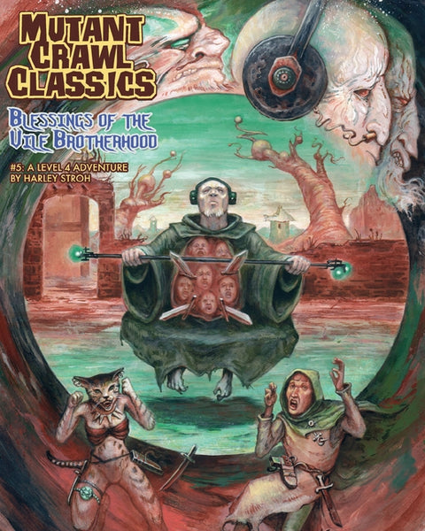 Mutant Crawl Classics #5: Blessings of the Vile Brotherhood by Stroh, Harley