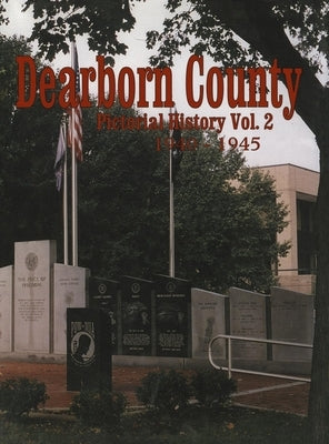 Dearborn Co, in: Pictorial History Volume 2, 1940-1945 by Turner Publishing