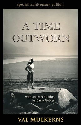 A Time Outworn by Mulkerns, Val