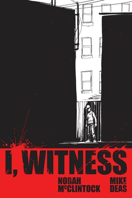 I, Witness by McClintock, Norah