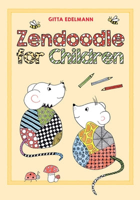 Zendoodle for Children by Edelmann, Gitta