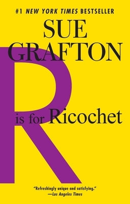 R Is for Ricochet: A Kinsey Millhone Novel by Grafton, Sue