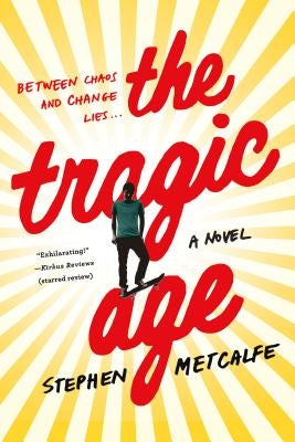 Tragic Age by Metcalfe, Stephen