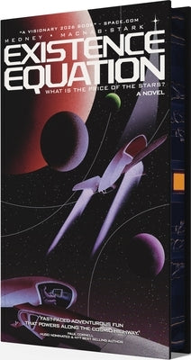 Existence Equation: What Is the Price of the Stars?-- A Coming-Of-Age Sci-Fi Novel by Medney, Matthew
