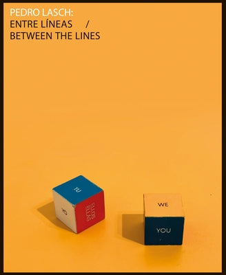 Pedro Lasch: Between the Lines by Lasch, Pedro