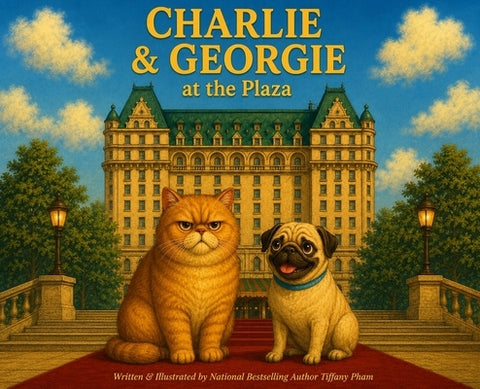 Charlie & Georgie at the Plaza by Pham, Tiffany