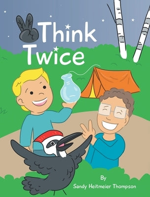 Think Twice by Thompson, Sandy Heitmeier