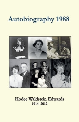 Autobiography 1988 by Edwards, Hodee W.